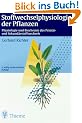 Stoffwechselphysiologie der Pflanzen: Physiologie und Biochemie des Prim�r- und Sekund�rstoffwechsels