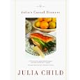 Julia's Casual Dinners: Seven glorious menus for informal occasions