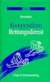 Kompendium Rettungsdienst - Olaf Kirschnick