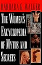 The Woman's Encyclopedia of Myths and Secrets
