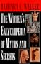 Women's Encyclopedia of Myths and Secrets
