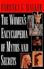 Women's Encyclopedia of Myths and Secrets