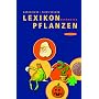 Lexikon ber�hmter Pflanzen. Vom Adamsapfel zu den Peanuts