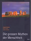 Die gro&szlig;en Mythen der Menschheit - Sergius Golowin, Mircea Eliade, Joseph Campbell