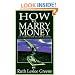 How to Marry Money: The Simple Path to Love and Glory