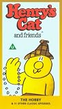 Henry`s Cat And Friends - The Hobby And Other Classic Episodes [VHS] [1982]