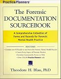 The Forensic Documentation Sourcebook: A Comprehensive Collection of Forms and Records for Forensic Mental Health Practice
