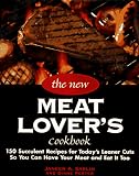 The New Meat Lover's Cookbook