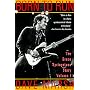Born to Run: The Bruce Springsteen Story (Marsh, Dave. Bruce Springsteen Story, V. 1.)