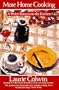More Home Cooking: A Writer Returns to the Kitchen