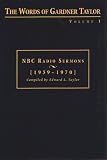 The Words of Gardner Taylor: NBC Radio Sermons, 1959-1970