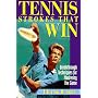 Tennis Strokes that Win