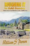 cover of Roughing It In Gold Country