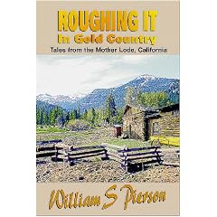 Roughing It In Gold Country