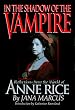 In the Shadow of the Vampire: Reflections from the World of Anne Rice