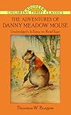 The Adventures of Danny Meadow Mouse (Dover Children's Thrift Classics)