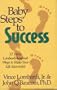 Baby Steps to Success: 52 Vince Lombardi-Inspired Ways to Make Your Life Successful