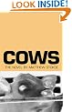 Cows: A Novel