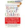 Raising Good Children: From Birth Through The Teenage Years