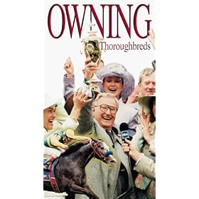 Owning Thoroughbreds [VHS]