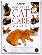 ASPCA Complete Cat Care Manual: The Ultimate Illustrated Guide to Caring for Your Cat