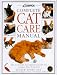 ASPCA Complete Cat Care Manual: The Ultimate Illustrated Guide to Caring for Your Cat