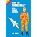Glenn the Astronaut: With 4 Sticker Uniforms (Dover Little Activity Books Paper Dolls)