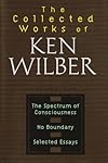 The Collected Works of Ken Wilber