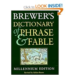 Brewer's Dictionary of Phrase and Fable: Sixteenth Edition
