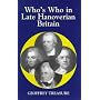 Who's Who in Late Hanoverian Britain, 1789-1837 (Who's Who in British History)