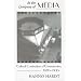 In the Company of Media: Cultural Constructions of Communication 1920's-1930's