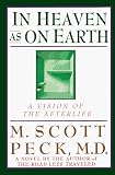 In Heaven As on Earth : A Vision of the Afterlife (Inspirational Hardcover Collection)