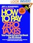 How to Pay Zero Taxes (Annual)