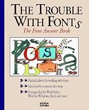 The Trouble With Fonts