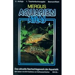 Aquarienatlas - Deutsche Ausgabe. Das umfassende Kompaktwerk �ber die Aquaristik - mit 2600 Zierfischen und 400 Wasserpflanzen in Farbe. Komprimiertes ... Das aktuelle Nachschlagewerk der Aquaristik