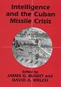 Intelligence and the Cuban Missile Crisis (Cass Series--Studies in Intelligence)