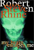 My Brain Escapes Me