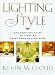 Books : Kevin McCloud's Lighting Style: The Complete Guide to Lighting Every Room in Your Home