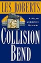 Collision Bend: A Cleveland Novel Featuring Milan Jacovich