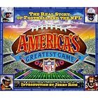 Click here to buy America's Greatest Game: The Real Story of Football and the NFL by Jim Buckley.