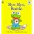 Bye-Bye, Bottle (Muppet Babies Big Steps Book)