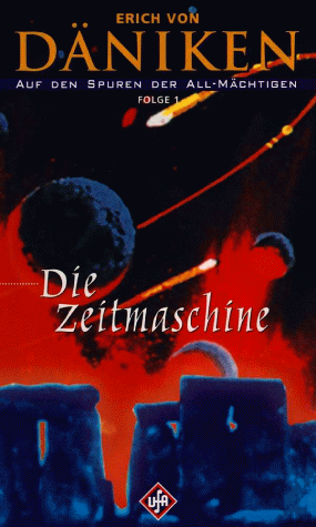 Erich von Däniken - Auf den Spuren der All-Mächtigen 1: Die Zeitmaschine