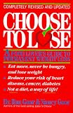 Choose to Lose: A Food Lover's Guide to Permanent Weight Loss