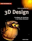 INSIDERBUCH 3D-DESIGN - Grundlagen der Gestaltung in der dritten Dimension - Arndt von Koenigsmarck, Arndt von Koenigsmarck