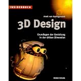 INSIDERBUCH 3D-DESIGN. Grundlagen der Gestaltung in der dritten Dimensionvon "Arndt von Koenigsmarck"