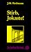 Stirb, Jokaste!