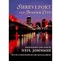 Shreveport and Bossier City: Photographs and Text &hellip by Neil Johnson