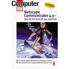 Netscape Communicator 4.5. Schritt für Schritt ins Internet (Broschiert)