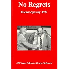 No Regrets: Fischer-Spassky 1992