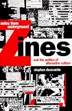 Review Verso Books  / Notes from Underground: Zines and the Politics of Alternative Culture (The Haymarket Series)